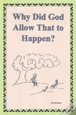 Capa do artigo Why Did God Allow That To Happen?