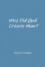 Why Did God Create Man? - Preview