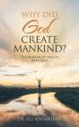Why Did God Create Mankind : The Problem - Preview