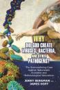 Why Did God Create Viruses, Bacteria, And Other Pathogens? - Preview