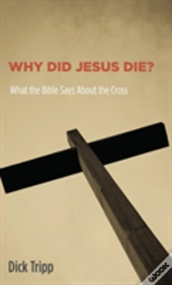 Capa do artigo Why Did Jesus Die?