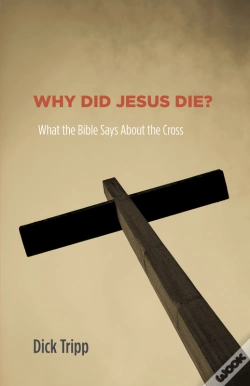 Capa do artigo Why Did Jesus Die?
