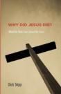 Why Did Jesus Die?: What The Bible Says - Preview
