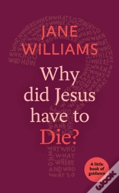 Capa do artigo Why Did Jesus Have To Die?