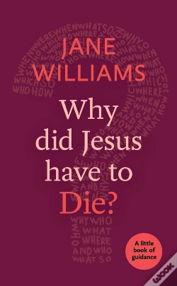 Capa do artigo Why Did Jesus Have To Die?