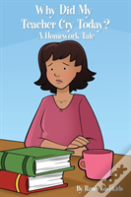 Why Did My Teacher Cry Today?