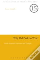 Why Did Paul Go West?