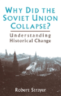Why Did The Soviet Union Collapse?: Understanding Historical Change - Preview
