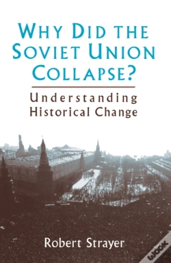 Capa do artigo Why Did The Soviet Union Collapse?: Understanding Historical Change