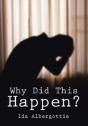 Why Did This Happen? - Preview