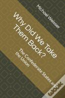 Why Did We Take Them Back?