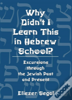 Why Didn'T I Learn This In Hebrew School?