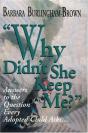 Why Didn'T She Keep Me? - Preview