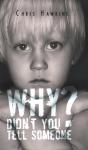 Why Didn'T You Tell Someone? - Preview