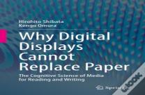 Why Digital Displays Cannot Replace Paper