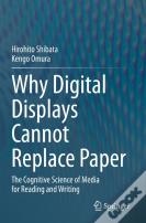 Why Digital Displays Cannot Replace Paper