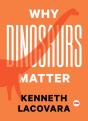 Why Dinosaurs Matter - Preview
