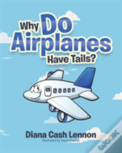 Why Do Airplanes Have Tails?