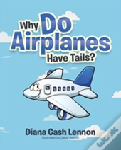 Why Do Airplanes Have Tails?
