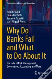 Why Do Banks Fail And What To Do About It