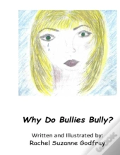 Why Do Bullies Bully