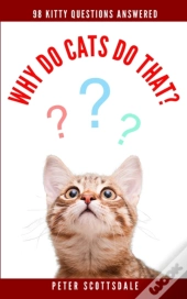 Why Do Cats Do That?