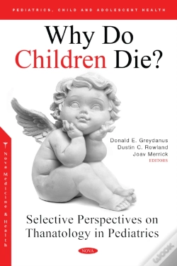Capa do artigo Why Do Children Die? Selective Perspectives On Thanatology In Pediatrics
