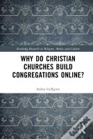 Why Do Christian Churches Build Congregations Online?