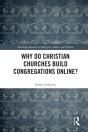 Why Do Christian Churches Build Congregations Online? - Preview