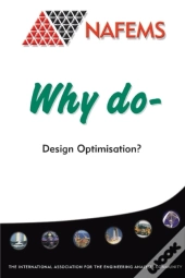 Why Do Design Optimisation?