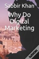 Why Do Digital Marketing