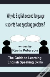 Why Do English Second Language Students Have Speaking Problems?