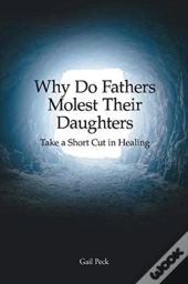 Why Do Fathers Molest Their Daughters