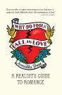 Why Do Fools Fall In Love: A Realist'S Guide To Romance - Preview
