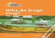Why Do Frogs Sing?