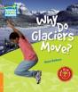 Why Do Glaciers Move Level 6 Factbook - Preview
