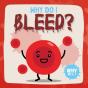 Why Do I Bleed? - Preview