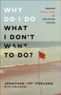 Why Do I Do What I Don'T Want To Do? - Preview