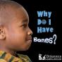 Why Do I Have Bones? - Preview