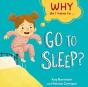 Why Do I Have To ...: Go To Sleep? - Preview