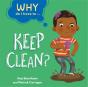 Why Do I Have To ...: Keep Clean? - Preview