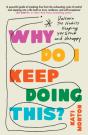 Why Do I Keep Doing This? - Preview