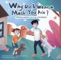 Why Do I Wear A Mask, You Ask? - Preview