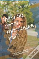 Why Do Most Marriages Fail?