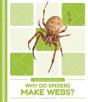 Why Do Spiders Make Webs? - Preview