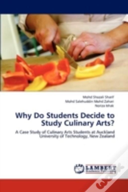 Why Do Students Decide To Study Culinary Arts?