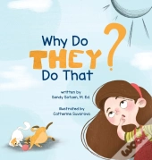 Why Do They Do That?