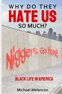 Capa do artigo Why Do They Hate Us So Much?