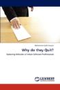 Why Do They Quit? - Preview