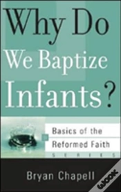 Capa do artigo Why Do We Baptize Infants?